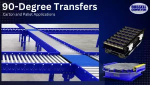 Superior Material Handling Tech With 90-Degree Transfer Conveyors