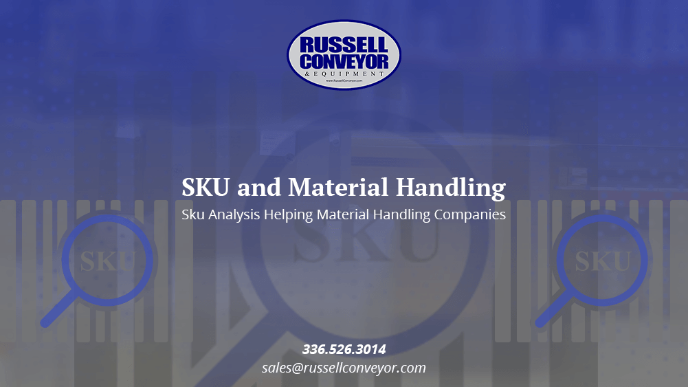 SKU And Material Handling